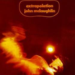 John Mc Laughlin : Extrapolation